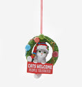Cats Welcome, People Tolerated – Funny Cat Ornament