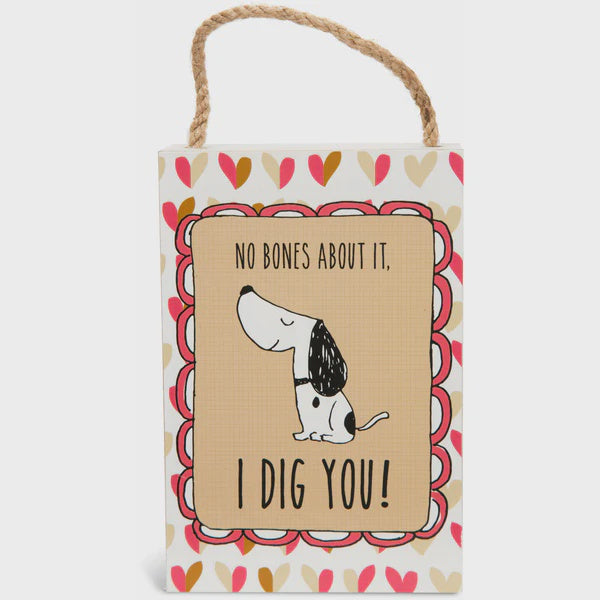 I Dig You Doggy Sign