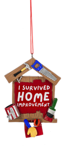 I Survived Home Improvement Ornament