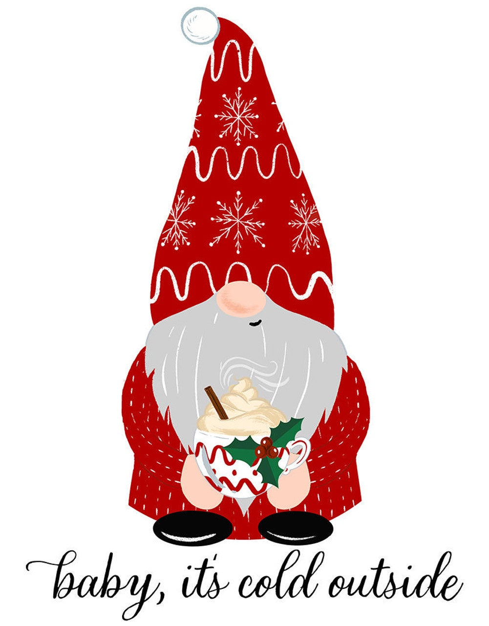 Baby It's Cold Outside Gnome Sign