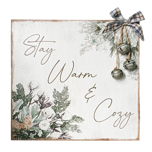 Stay Warm & Cozy Sign