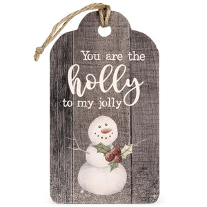 You Are The Holly To My Jolly Ornament