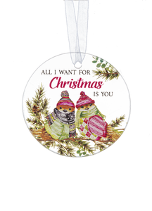 All I Want For Christmas Is You Disc Ornament