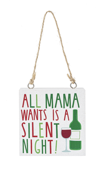 All Momma Wants Ornament