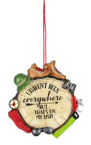 I Haven't Been Everywhere Travel & Hiking Ornament