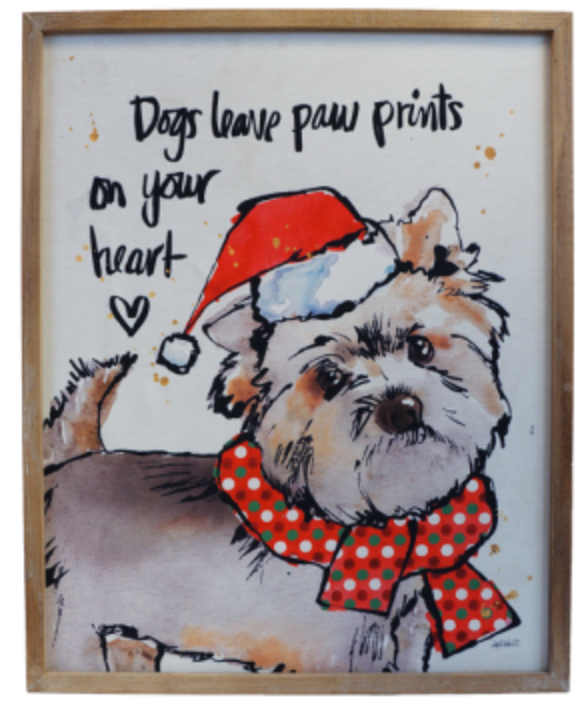 Dogs Leave Pawprints On Your Heart Sign